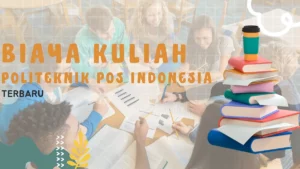 Biaya Kuliah Politeknik Pos Indonesia