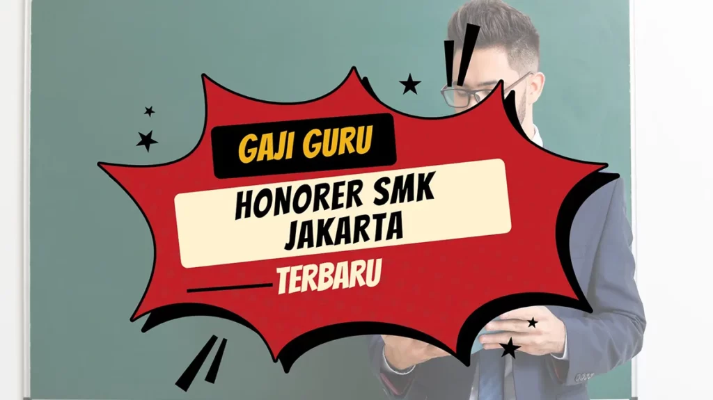 Gaji Guru Honorer SMK Di Jakarta