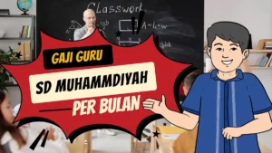 Gaji Guru SD Muhammadiyah Per Bulan