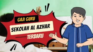 Gaji Guru Sekolah Al Azhar