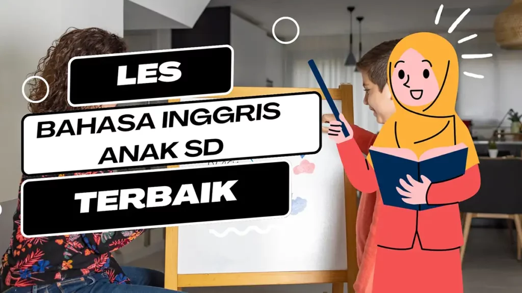 Les Bahasa Inggris Anak SD Terbaik