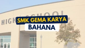 SMK Gema Karya Bahana