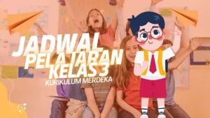 jadwal pelajaran kelas 3 kurikulum merdeka